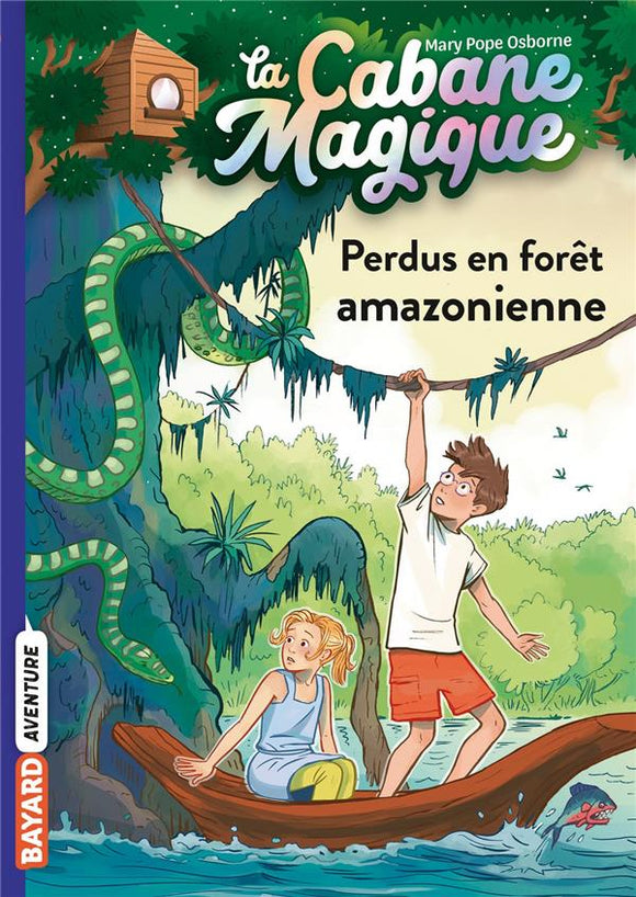 LA CABANE MAGIQUE TOME 05 - PERDUS EN FORET AMAZONIENNE