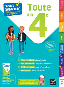 TOUT SAVOIR 4E - TOUT EN UN - COURS METHODES ET EXERCICES DANS TOUTES LES MATIERES