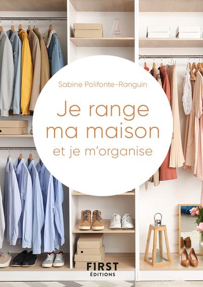 PETIT LIVRE DE - JE RANGE MA MAISON ET JE M'ORGANISE NE