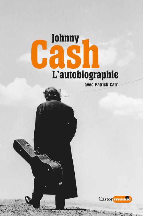 JOHNNY CASH L'AUTOBIOGRAPHIE