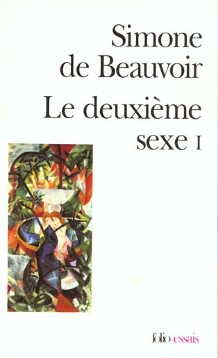 LE DEUXIEME SEXE - VOL01 - LES FAITS ET LES MYTHES