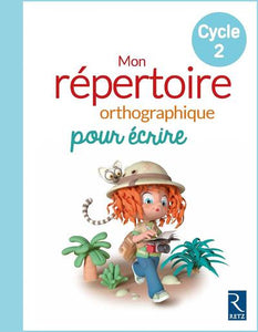 CLEO - MON REPERTOIRE ORTHOGRAPHIQUE CYCLE 2 NE