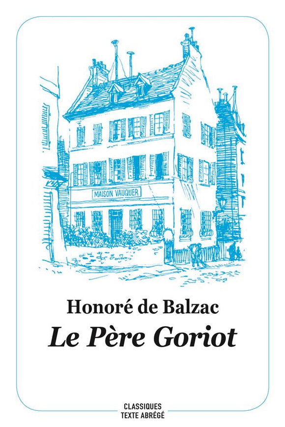 LE PERE GORIOT (TEXTE ABREGE - NOUVELLE EDITION)