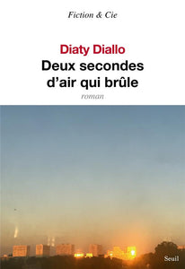 DEUX SECONDES D'AIR QUI BRULE