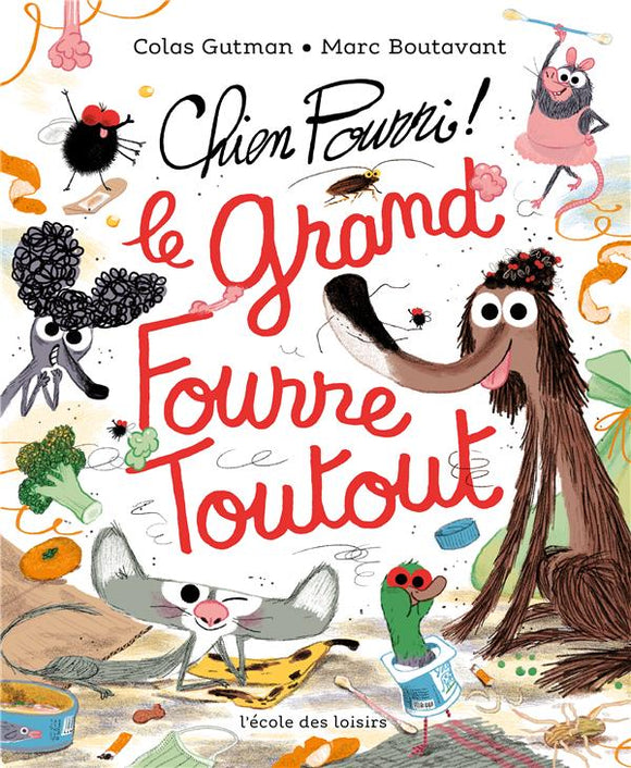 CHIEN POURRI - LE GRAND FOURRE-TOUTOUT