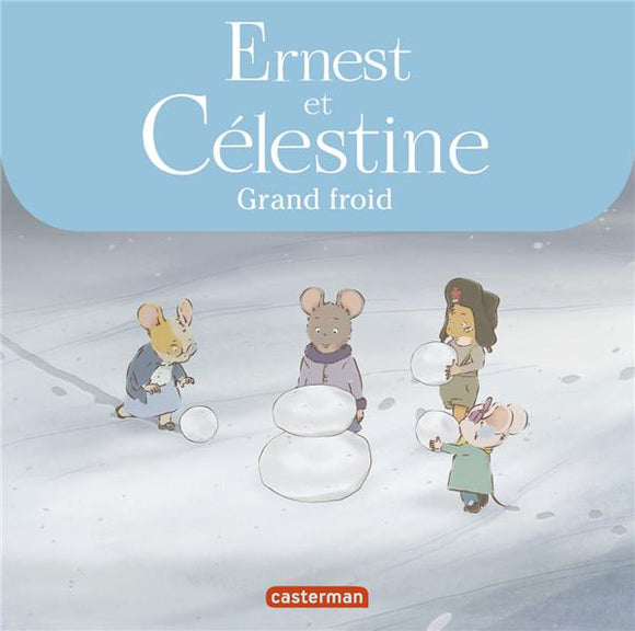 ERNEST ET CELESTINE - GRAND FROID - LES ALBUMS DE LA SERIE ANIMEE