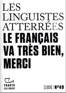 LE FRANCAIS VA TRES BIEN MERCI