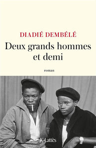 DEUX GRANDS HOMMES ET DEMI