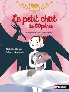 LE PETIT CHAT DE L'OPERA : LE SORCIER DES COULISSES