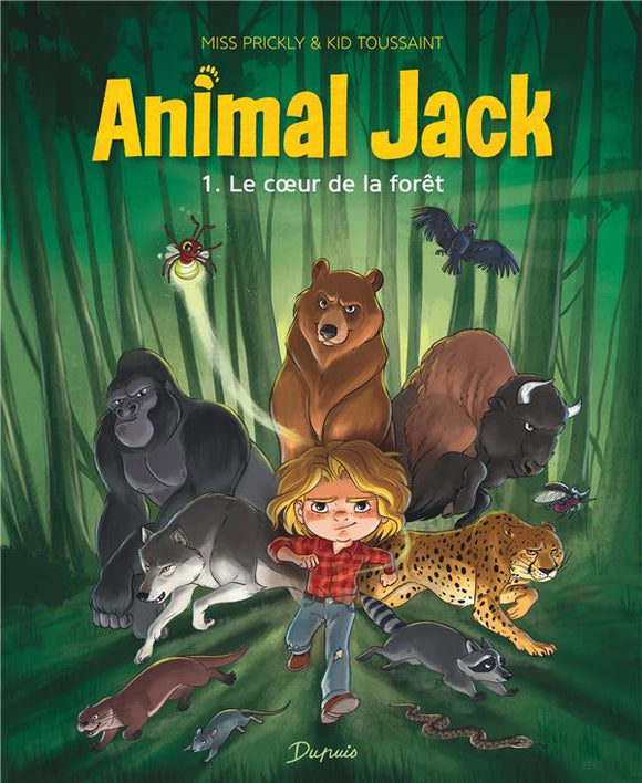 ANIMAL JACK - TOME 1 - LE COEUR DE LA FORET