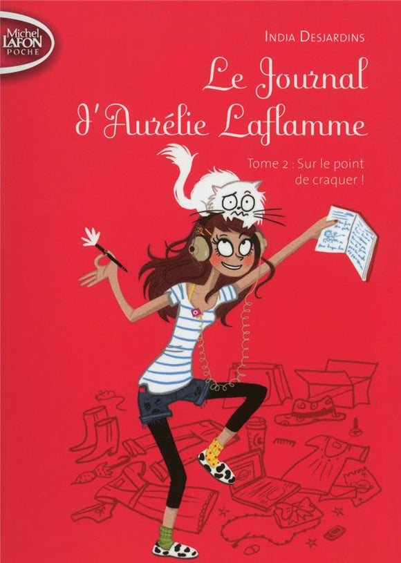 LE JOURNAL D'AURELIE LAFLAMME - TOME 2 SUR LE POINT DE CRAQUER ! - VOL02
