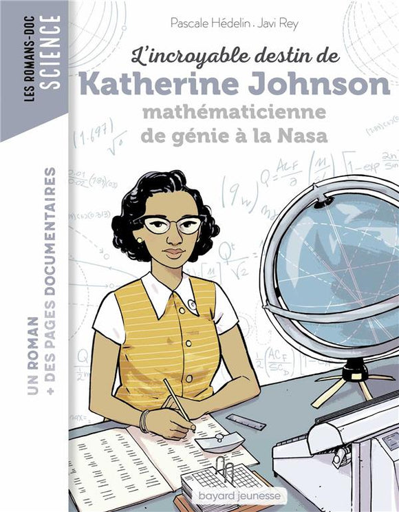 L'INCROYABLE DESTIN DE KATHERINE JOHNSON MATHEMATICIENNE DE GENIE A LA NASA