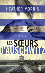 LES SOEURS D'AUSCHWITZ