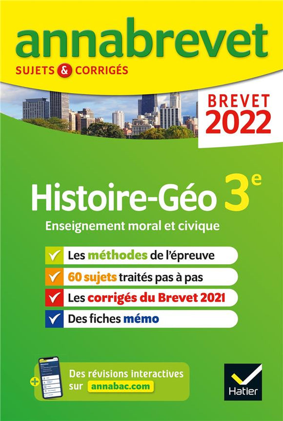 ANNALES DU BREVET ANNABREVET 2022 HISTOIRE-GEOGRAPHIE EMC 3E - METHODES DU BREVET & SUJETS CORRIGES