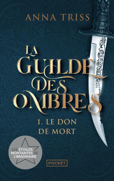 LA GUILDE DES OMBRES - TOME 1 LE DON DE MORT - VOL01