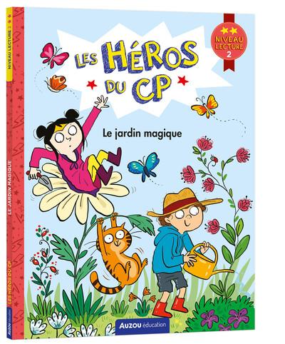 LES HEROS DU CP - NIVEAU 2 - LE JARDIN MAGIQUE