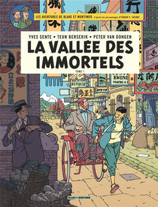 BLAKE & MORTIMER - TOME 25 - LA VALLEE DES IMMORTELS - MENACE SUR HONG KONG