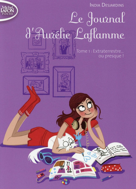 LE JOURNAL D'AURELIE LAFLAMME - TOME 1 EXTRATERRESTRE... OU PRESQUE ! - VOL01