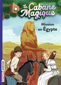 LA CABANE MAGIQUE TOME 46 - MISSION EN EGYPTE