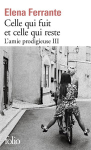L'AMIE PRODIGIEUSE - III - CELLE QUI FUIT ET CELLE QUI RESTE - EPOQUE INTERMEDIAIRE