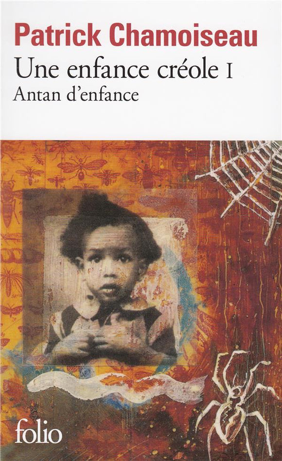 UNE ENFANCE CREOLE - VOL01 - ANTAN D'ENFANCE