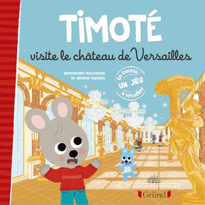 TIMOTE VISITE LE CHATEAU DE VERSAILLES