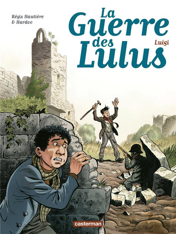 LA GUERRE DES LULUS - T07 - LUIGI