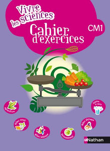 VIVRE LES SCIENCES CM1 CAHIER D'ACTIVITES