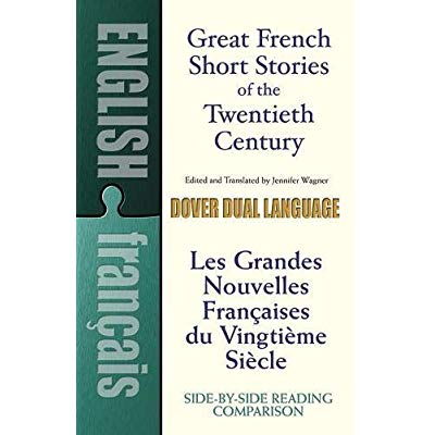 GREAT FRENCH SHORT STORIES OF THE TWENTIETH CENTURY: A DUAL-LANGUAGE BOOK