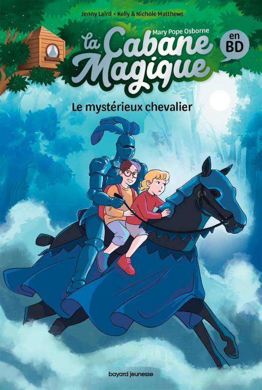 LA CABANE MAGIQUE BANDE DESSINEE TOME 02 - LE MYSTERIEUX CHEVALIER
