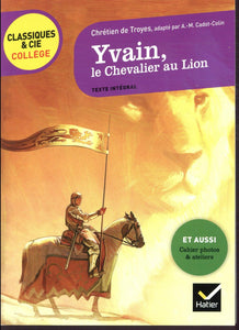 YVAIN LE CHEVALIER AU LION - SUIVI D'UN GROUPEMENT  HEROS ET HEROINES