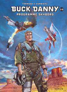 BUCK DANNY - TOME 59 - PROGRAMME SKYBORG