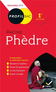 PROFIL - RACINE PHEDRE - ANALYSE LITTERAIRE DE L'OEUVRE