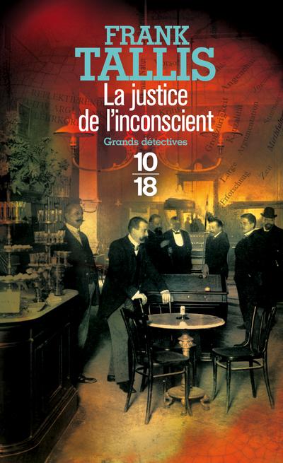 LA JUSTICE DE L'INCONSCIENT - VOL01