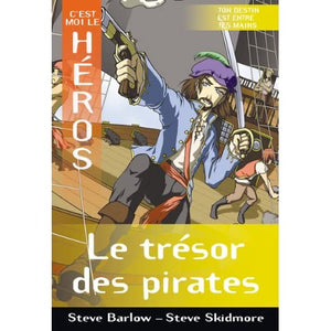 C'EST MOI LE HEROS: LE TRESOR DES PIRATES