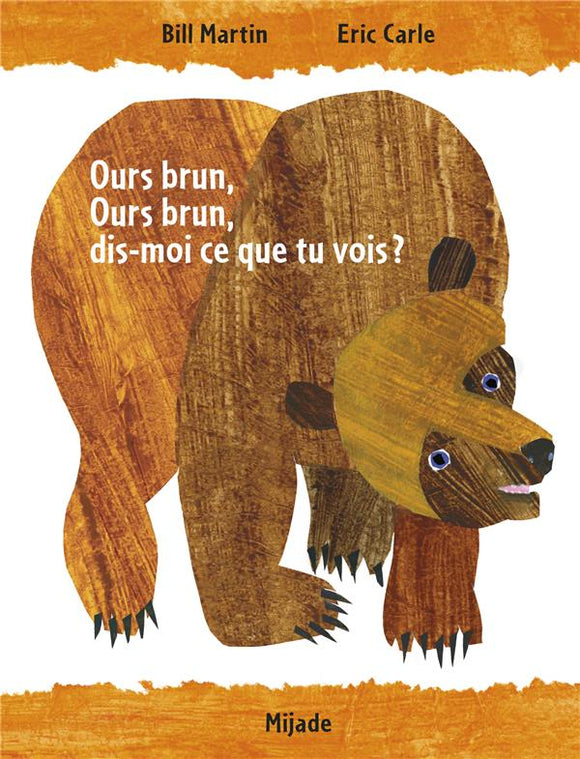 OURS BRUN DIS-MOI CE QUE TU VOIS?