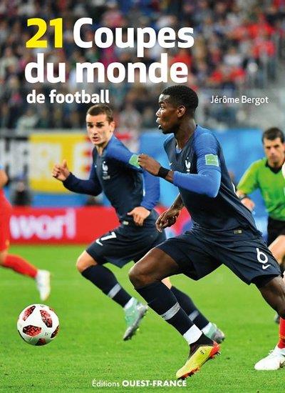 LES 21 COUPES DU MONDE DE FOOTBALL