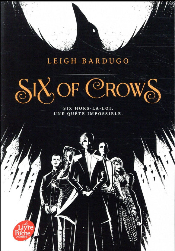 SIX OF CROWS - TOME 1