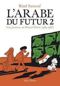L'ARABE DU FUTUR - VOLUME 2 -
